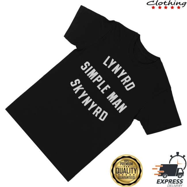 Lynyrd Skynyrd Merch Simple Man Shirts - Best Tee Store