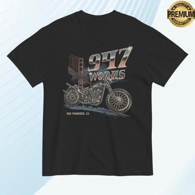 Official 947Works Merch Shop Store Golden Gate Panhead Shirts - Best Tee Store