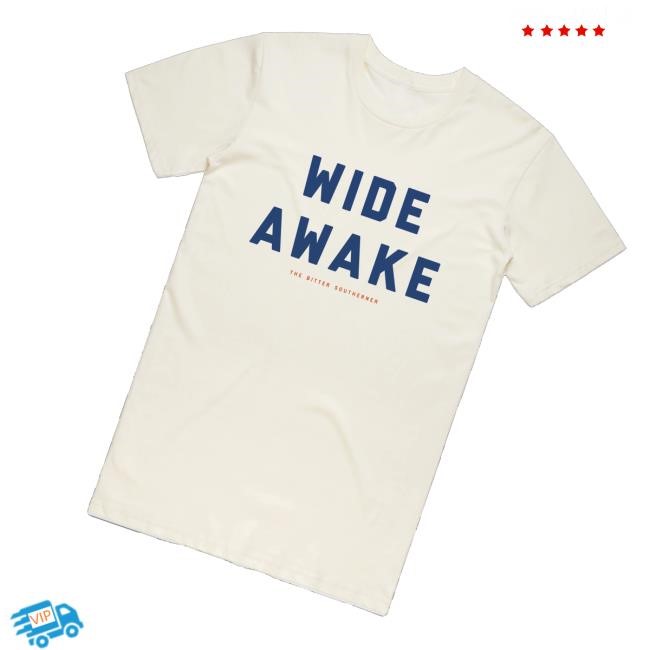 The Bitter Southerner General Store Wide Awake Shirt The Bitter Southerner Wide Awake - Best Tee Store
