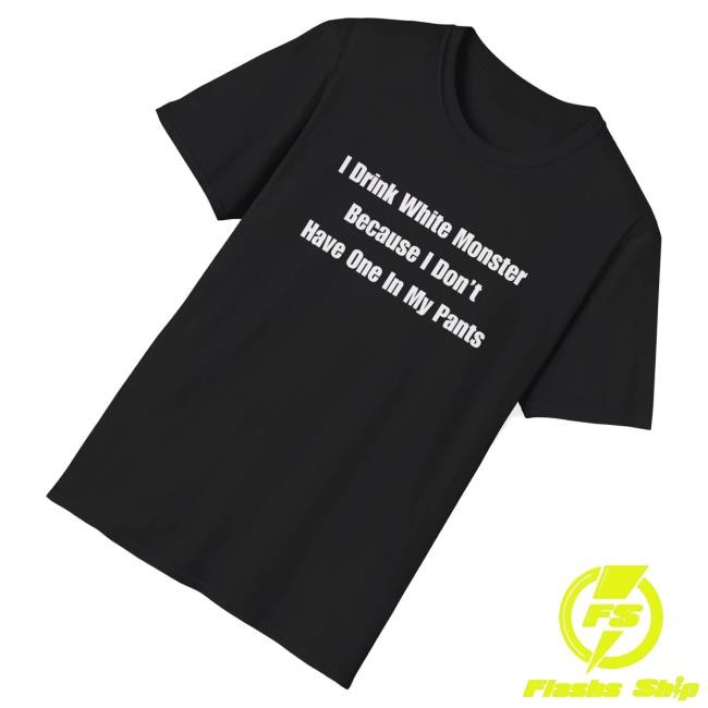 Dishonorable Mentions Merch I Drink White Monster Because I Don't Have One In My Pants Zip Hoodie - Best Tee Store