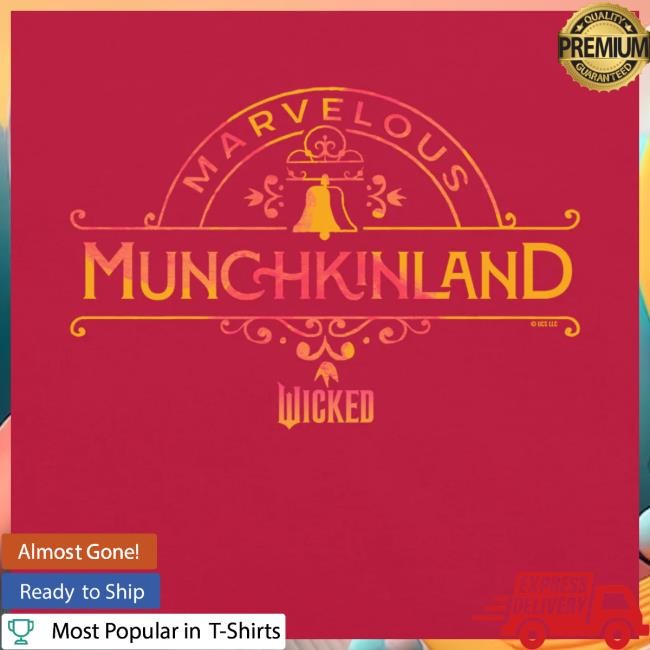 Official Nbc Wicked Marvelous Munchkinland New Shirt - Best Tee Store