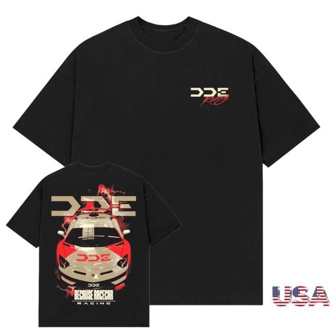 Official Dde Merch Garage Merch Shop Store Svj Because Racecar Hoodie - Best Tee Store