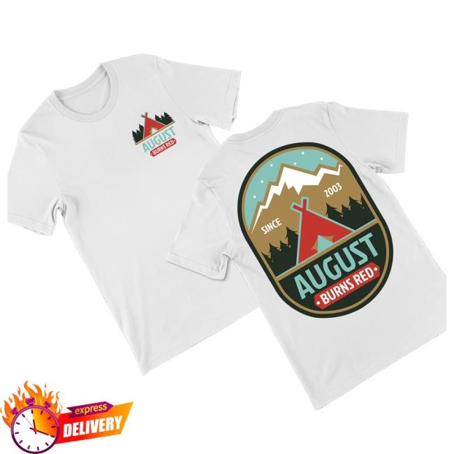 August Burnsred Tour Tent New Shirt - Best Tee Store