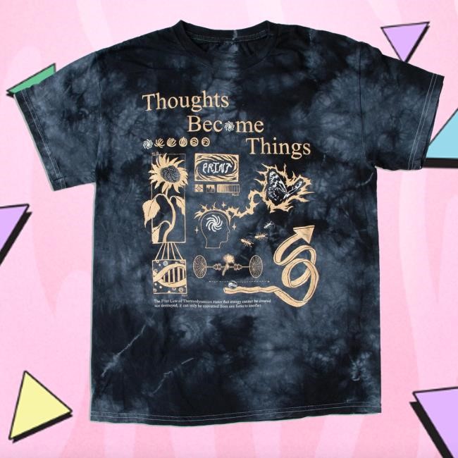 Raw Paw Merch Thoughts Become Things Tie Dye Long Sleeve Shirt - Best Tee Store