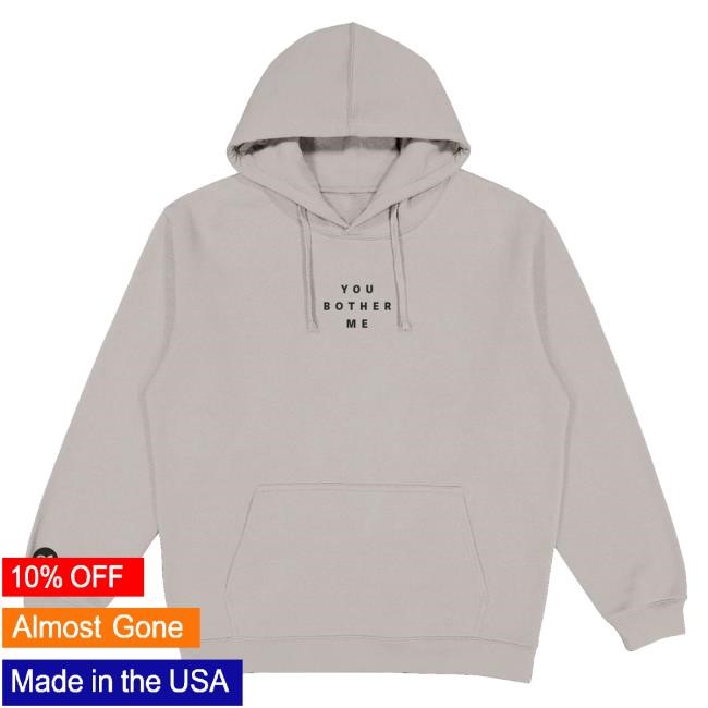Official Sebastian Maniscalco Merch You Bother Me Crewneck Sweatshirt - Best Tee Store