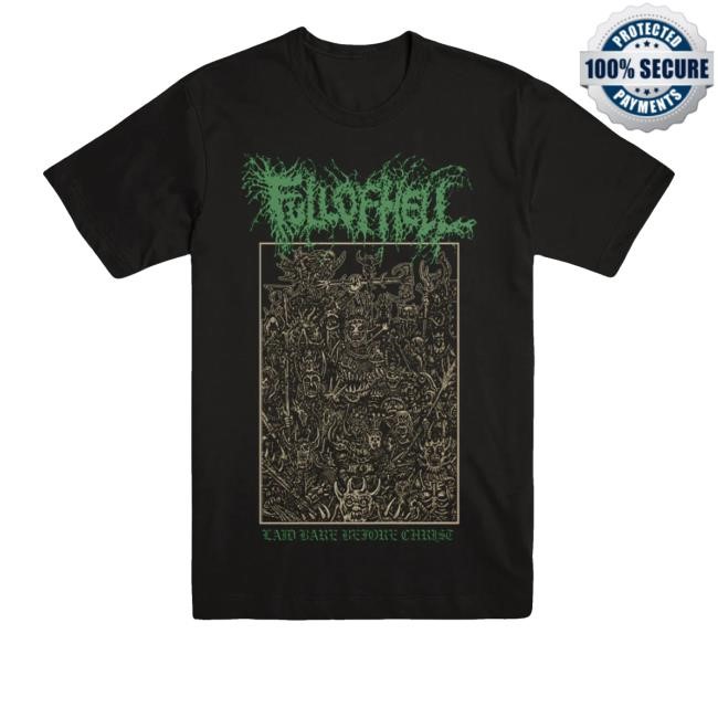 Full Of Hell Horde Laid Bare Before Christ Tee Shirt - Best Tee Store