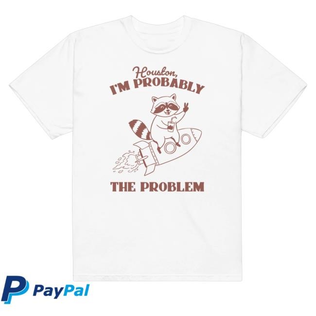 Official Girlgang Merch Houston I'm Probably The Problem Shirts - Best Tee Store