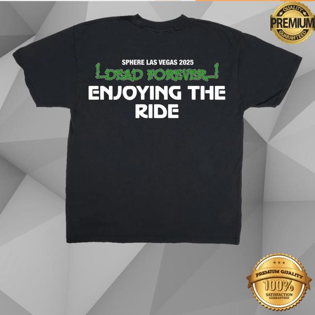 Official Dead & Company Shop Merch Store Enjoying The Ride Sphere 2025 New Shirt - Best Tee Store