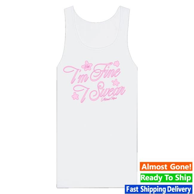 Michael Clifford Merch I'm Fine I Swear Funny Shirt - Best Tee Store