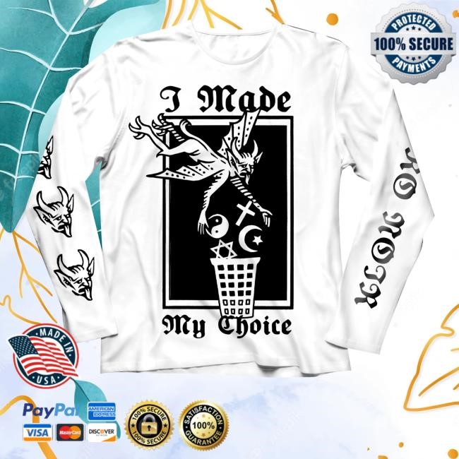 Official Behemoth Shop Merch Store Neronoir I Made My Choice White Sweatshirt - Best Tee Store