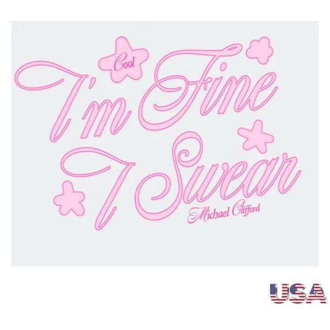 Michael Clifford Merch I'm Fine I Swear Funny Shirt - Best Tee Store