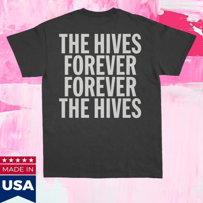 Official The Hives Shop Merch Store The Hives Forever  Forever The Hives Sweatshirt - Best Tee Store